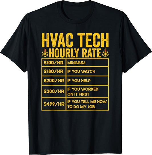 HVAC Tech Hourly Rate HVAC Technician Repairman T-Shirt - T-Shirt | Black