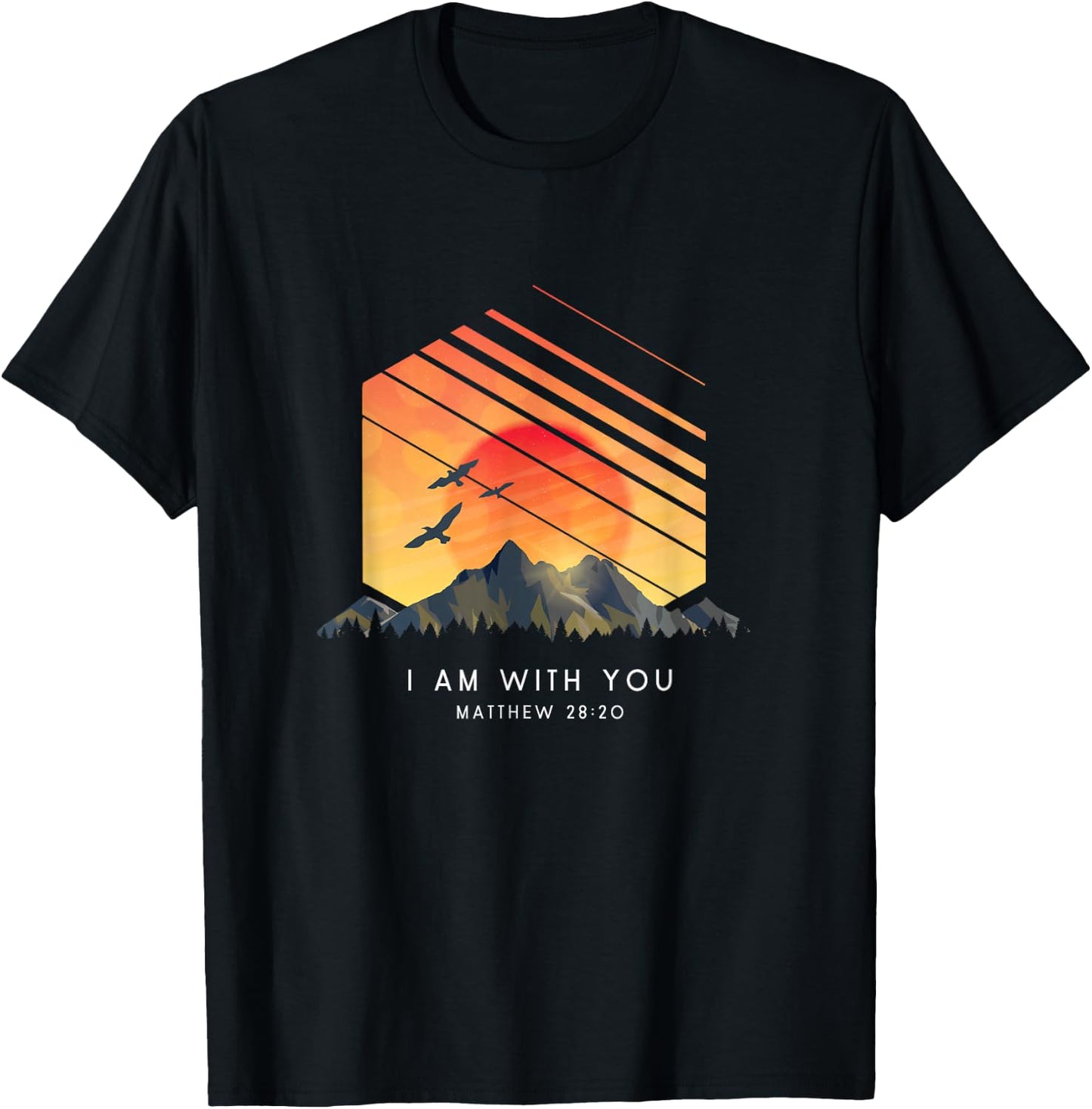 I Am With You Matthew 28:20 - Religious Bible Verse T-Shirt - T-Shirt | Black