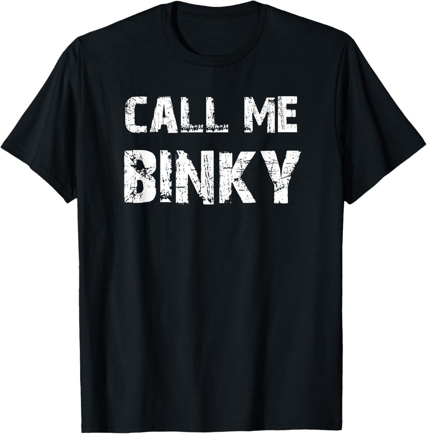 Call Me Binky T-Shirt - T-Shirt | Black