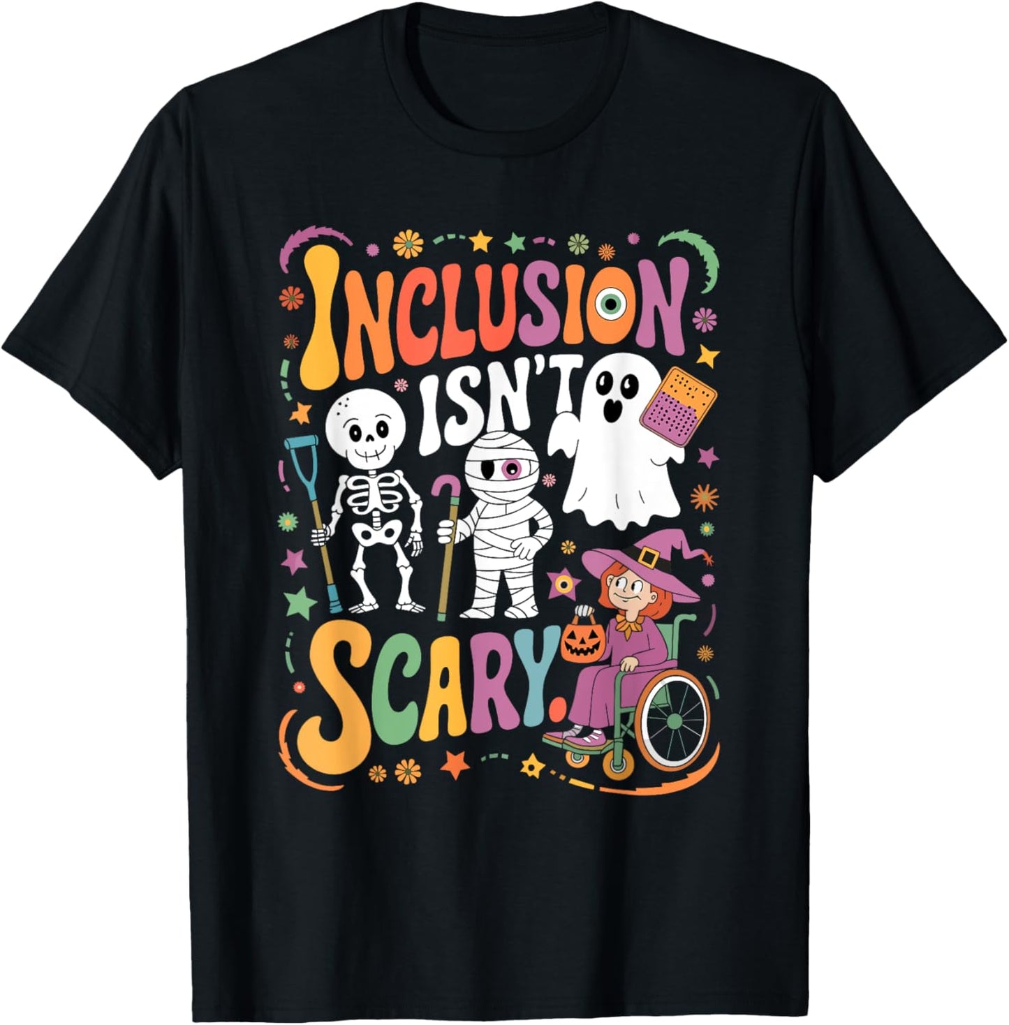 Inclusion Isn't Too Scary Ghost SLP Halloween Sped Teacher T-Shirt - T-Shirt | Black