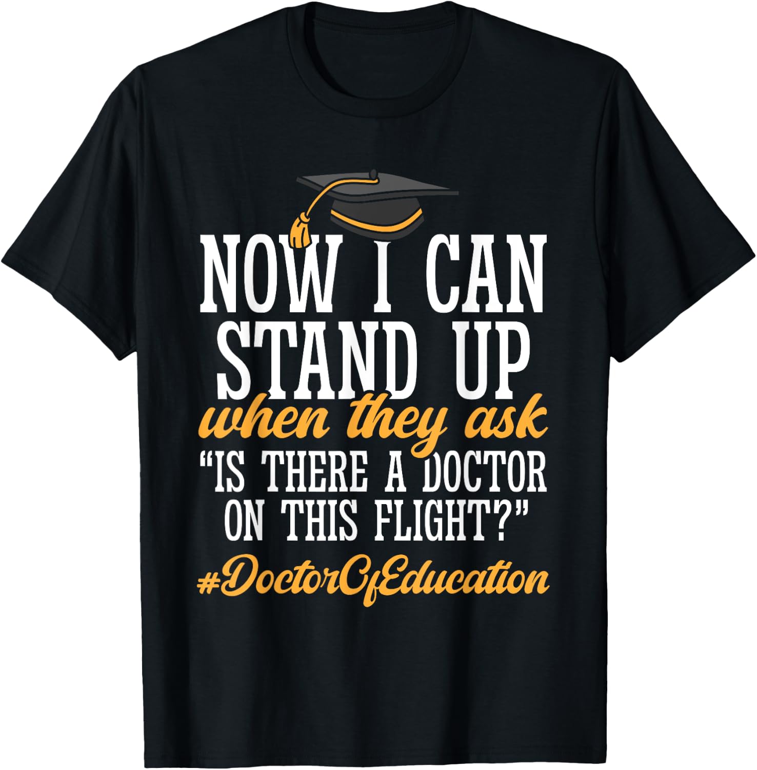Doctor of Education Ed.D. Doctorate Graduation T-Shirt - T-Shirt | Black