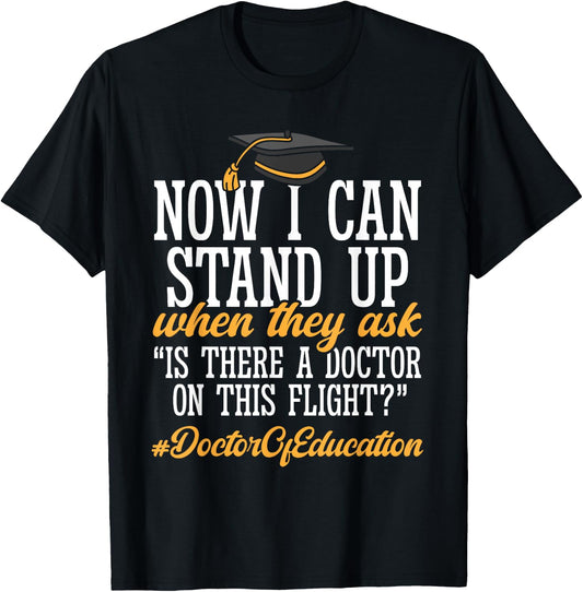 Doctor of Education Ed.D. Doctorate Graduation T-Shirt - T-Shirt | Black