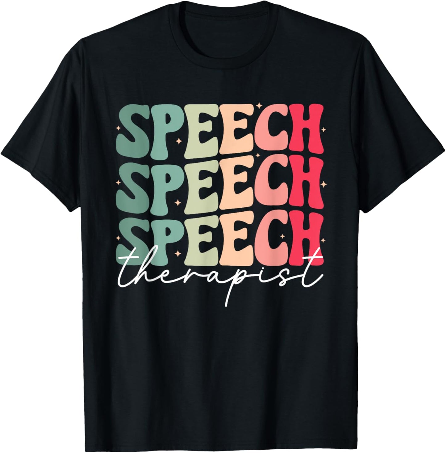 Speech Therapy Pathologist SLP Speech Language Therapists T-Shirt - T-Shirt | Black