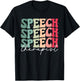 Speech Therapy Pathologist SLP Speech Language Therapists T-Shirt - T-Shirt | Black