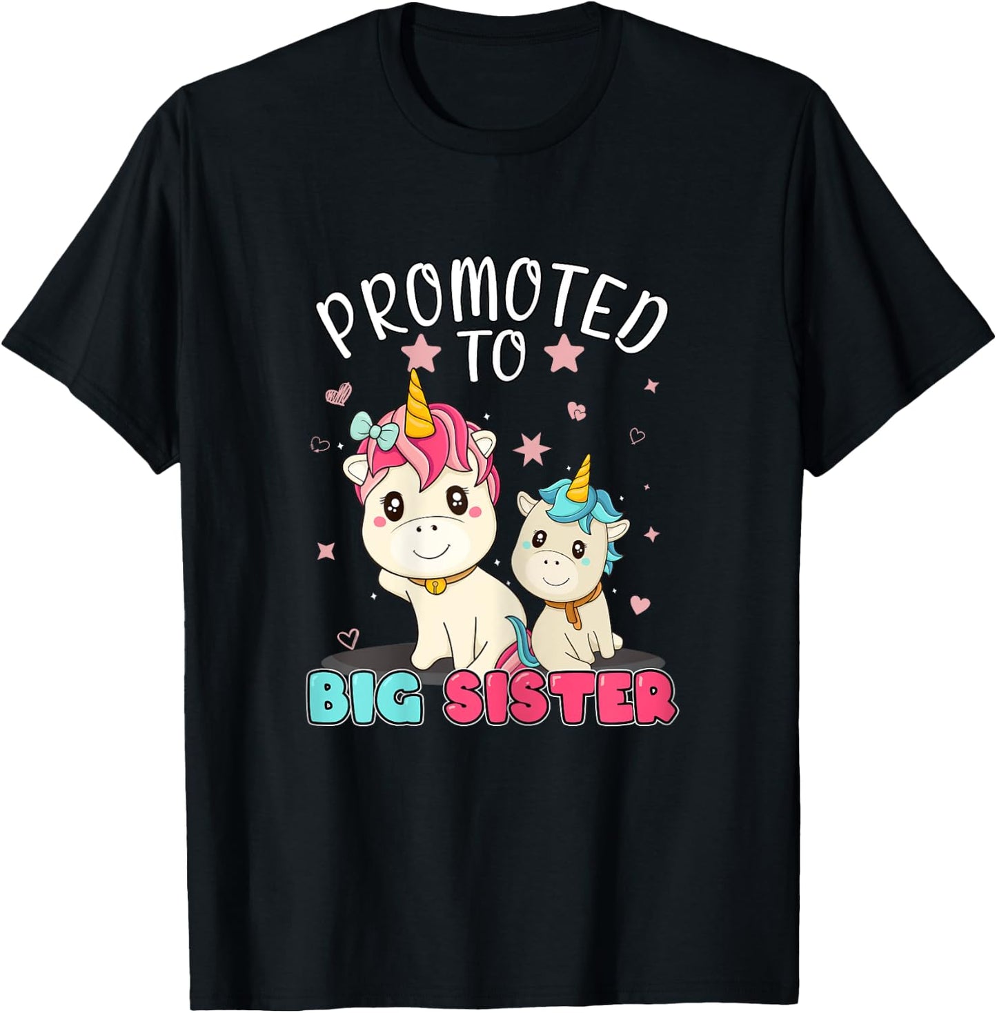 Promoted To Big Sister Unicorn Soon To Be A Big Sister T-Shirt - T-Shirt | Black