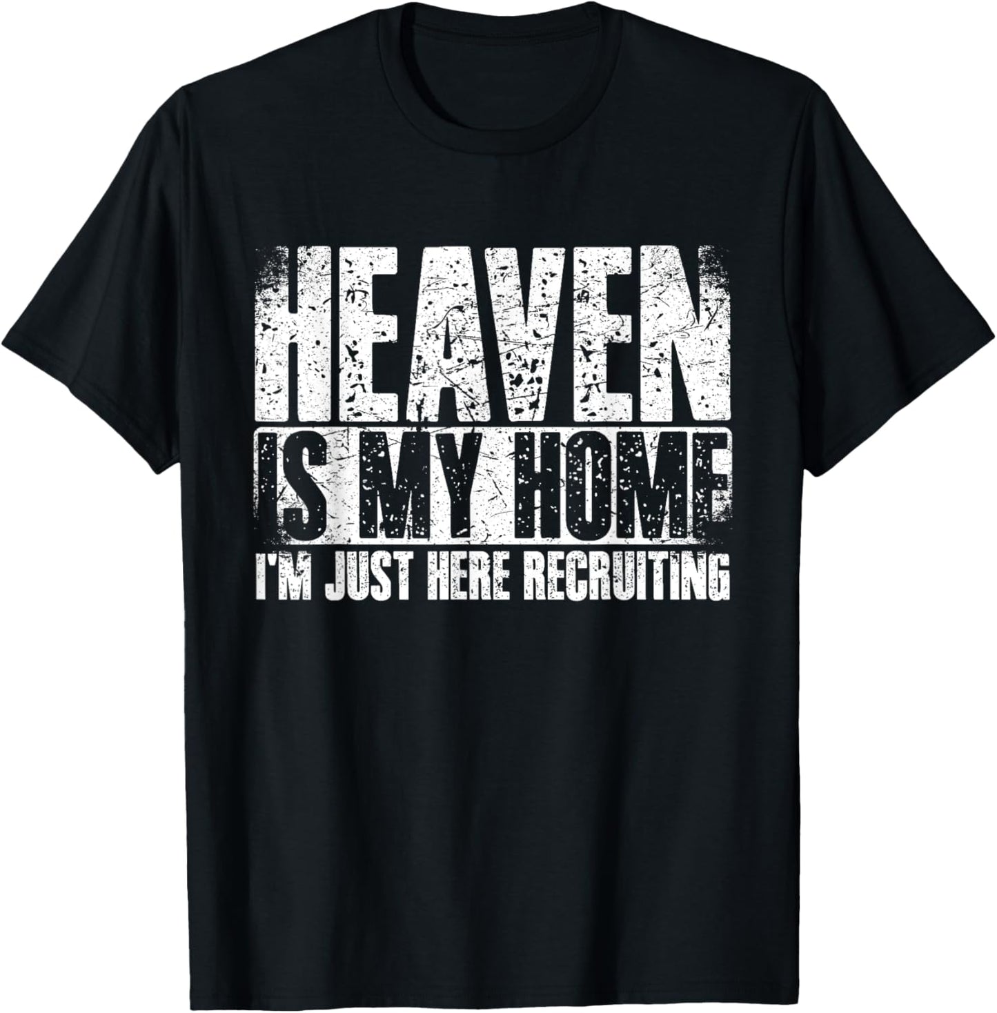 Heaven Is My Home Spiritual Christian Apparel T-Shirt - T-Shirt | Black