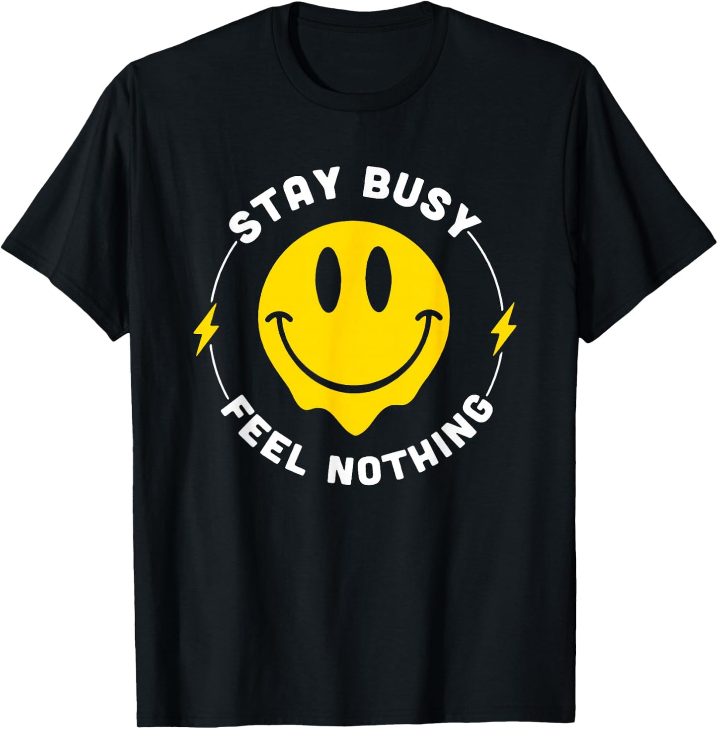 Stay Busy Feel Nothing Apparel T-Shirt - T-Shirt | Black