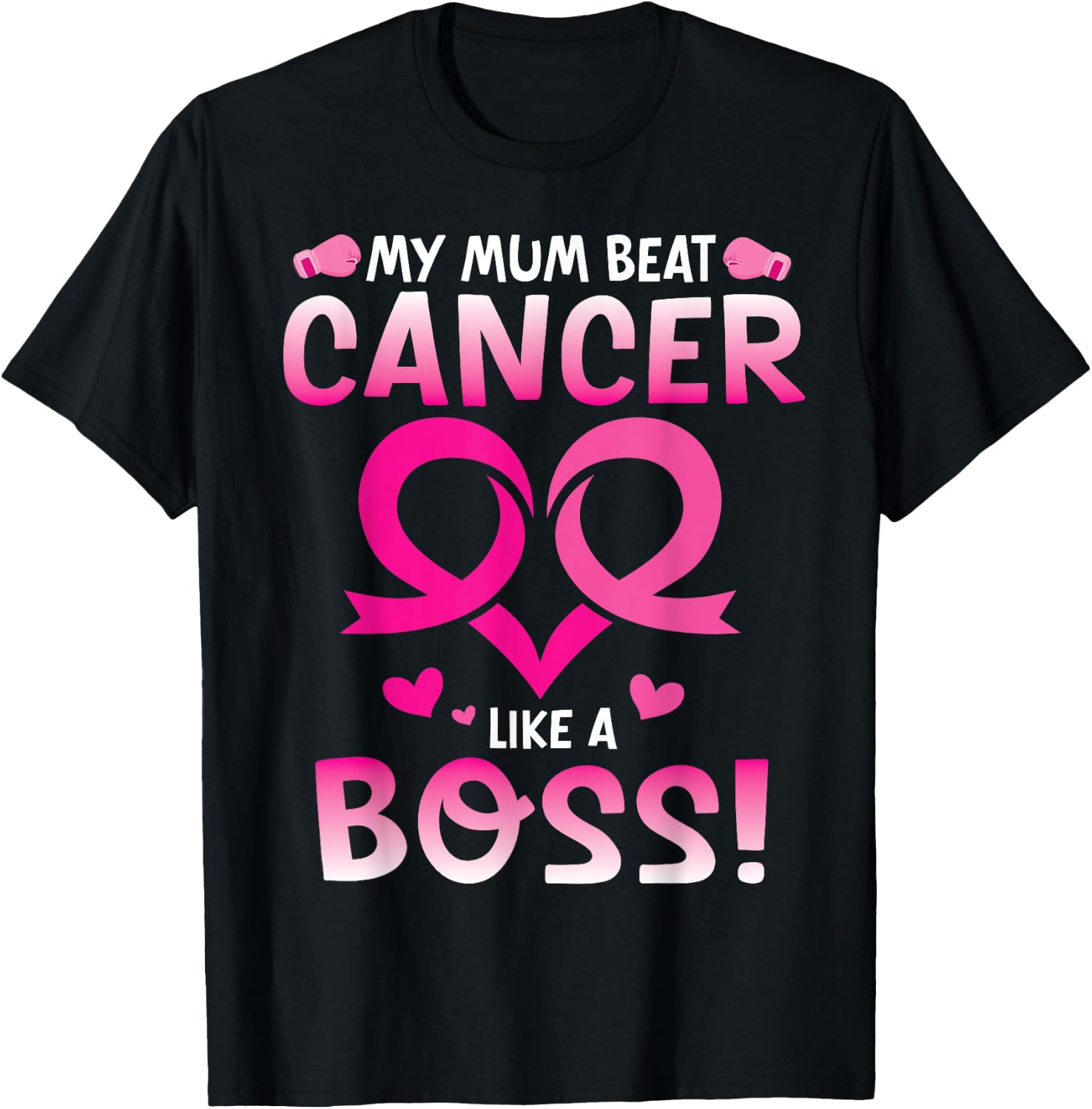 Warrior My Mum Beat Breast Cancer Like A Boss Fighting Win T-Shirt - T-Shirt | Black