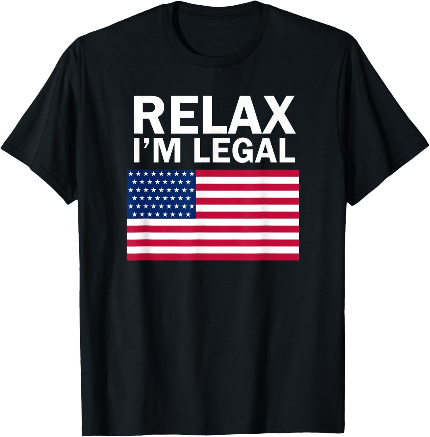 Relax I'm Legal T Shirt T-Shirt - T-Shirt | Black
