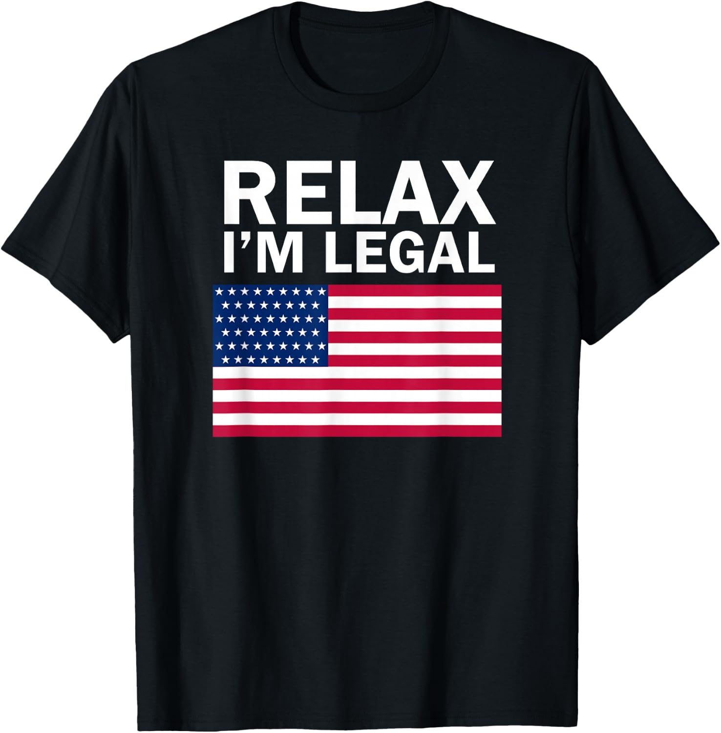 Relax I'm Legal T Shirt T-Shirt - T-Shirt | Black