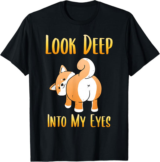 Shiba Inu Dog Look Deep Into My Eyes Japan T-Shirt - T-Shirt | Black