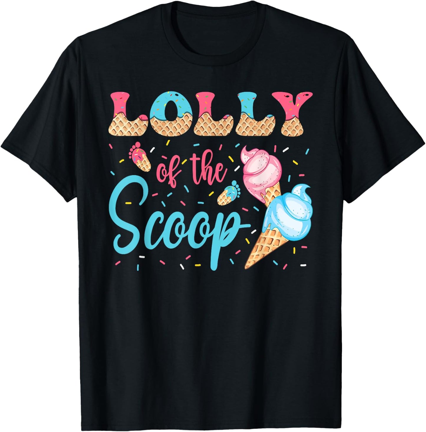 Lolly Of The Scoop Ice Cream Gender Reveal Baby Shower T-Shirt - T-Shirt | Black