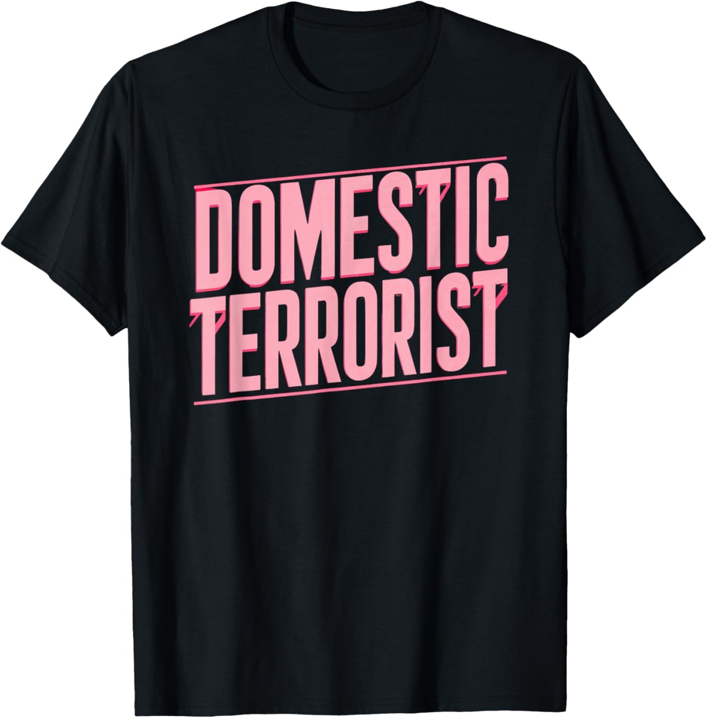 Domestic Terrorist T-Shirt - T-Shirt | Black