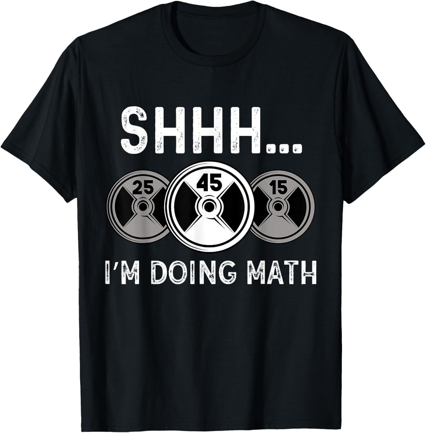 Shhh I'm Doing Math Gym Fitness Math Funny Weightlifting T-Shirt - T-Shirt | Black