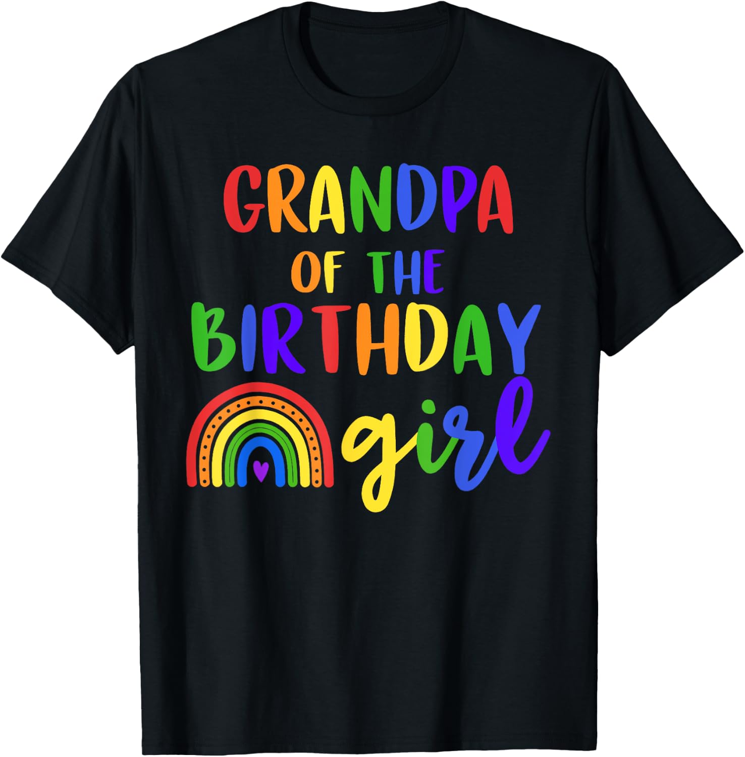 Grandpa Of The Birthday Girl Rainbow Birthday Matching T-Shirt - T-Shirt | Black