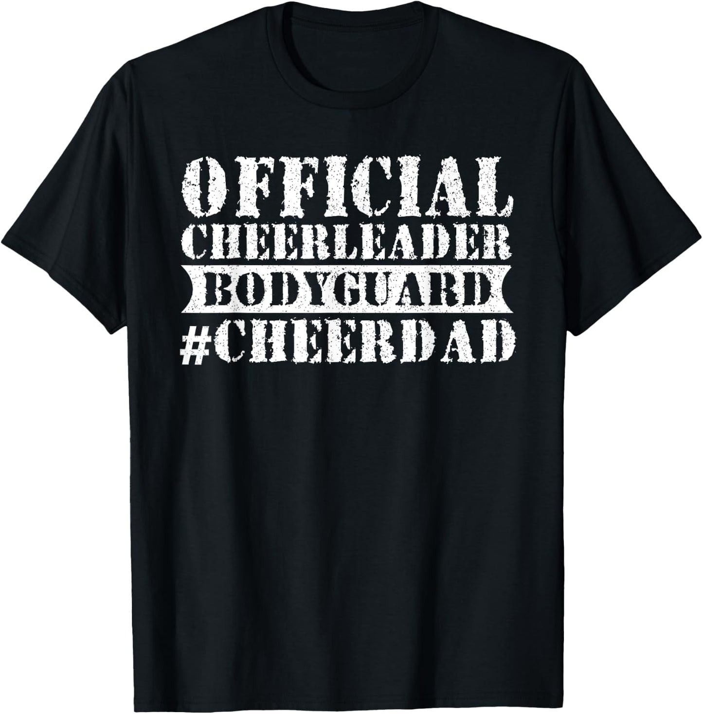 Cheer Dad Bodyguard Family Father Cheerleader Squad T-Shirt - T-Shirt | Black