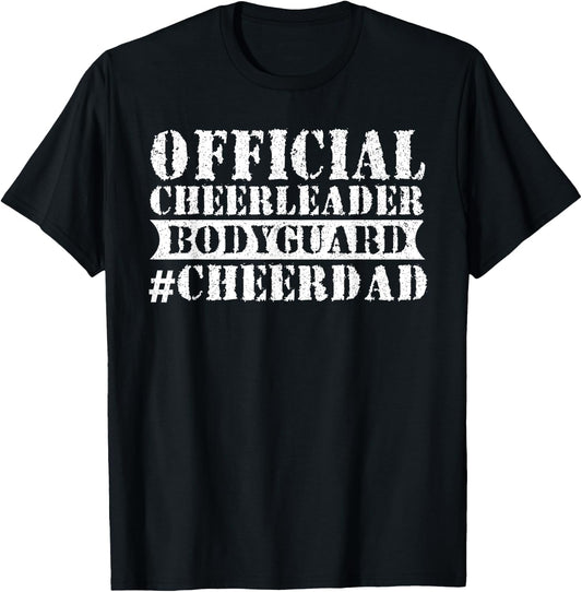 Cheer Dad Bodyguard Family Father Cheerleader Squad T-Shirt - T-Shirt | Black