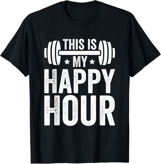 This is My Happy Hour, Funny Fitness Gym Workout T-Shirt - T-Shirt | Black