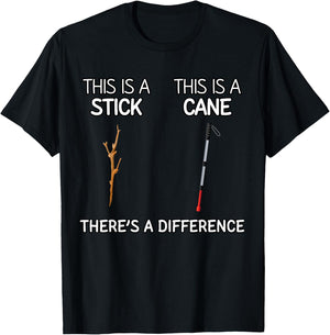 Funny Blind Braille Orientation and Mobility Stick vs Cane T-Shirt - T-Shirt | Black