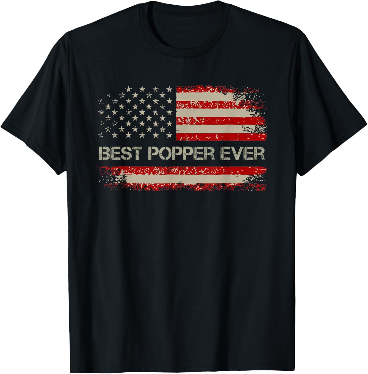 Best Popper Ever With US American Flag Gifts Fathers Day Dad Women Men T-Shirt - T-Shirt | Black