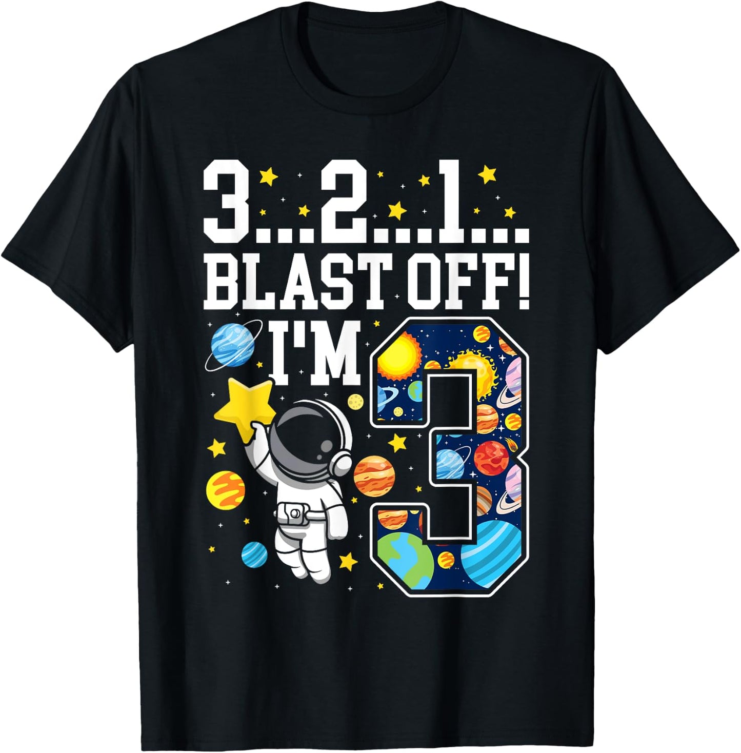 3...2...1... Blast Off! I'm 3 Space Birthday Party 3rd T-Shirt - T-Shirt | Black