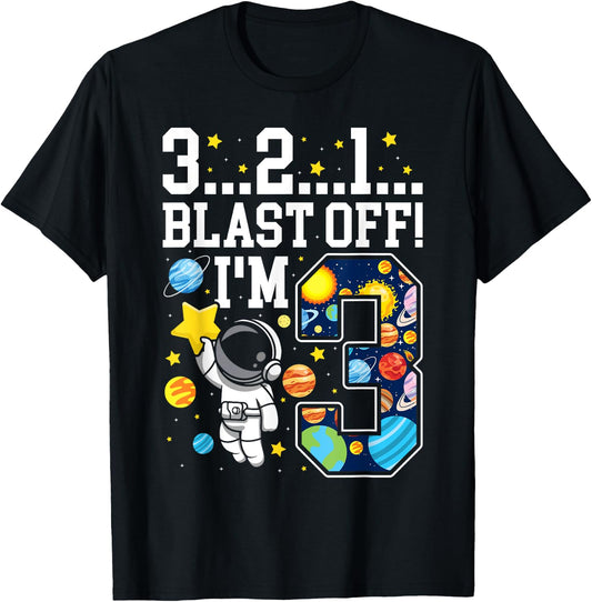 3...2...1... Blast Off! I'm 3 Space Birthday Party 3rd T-Shirt - T-Shirt | Black
