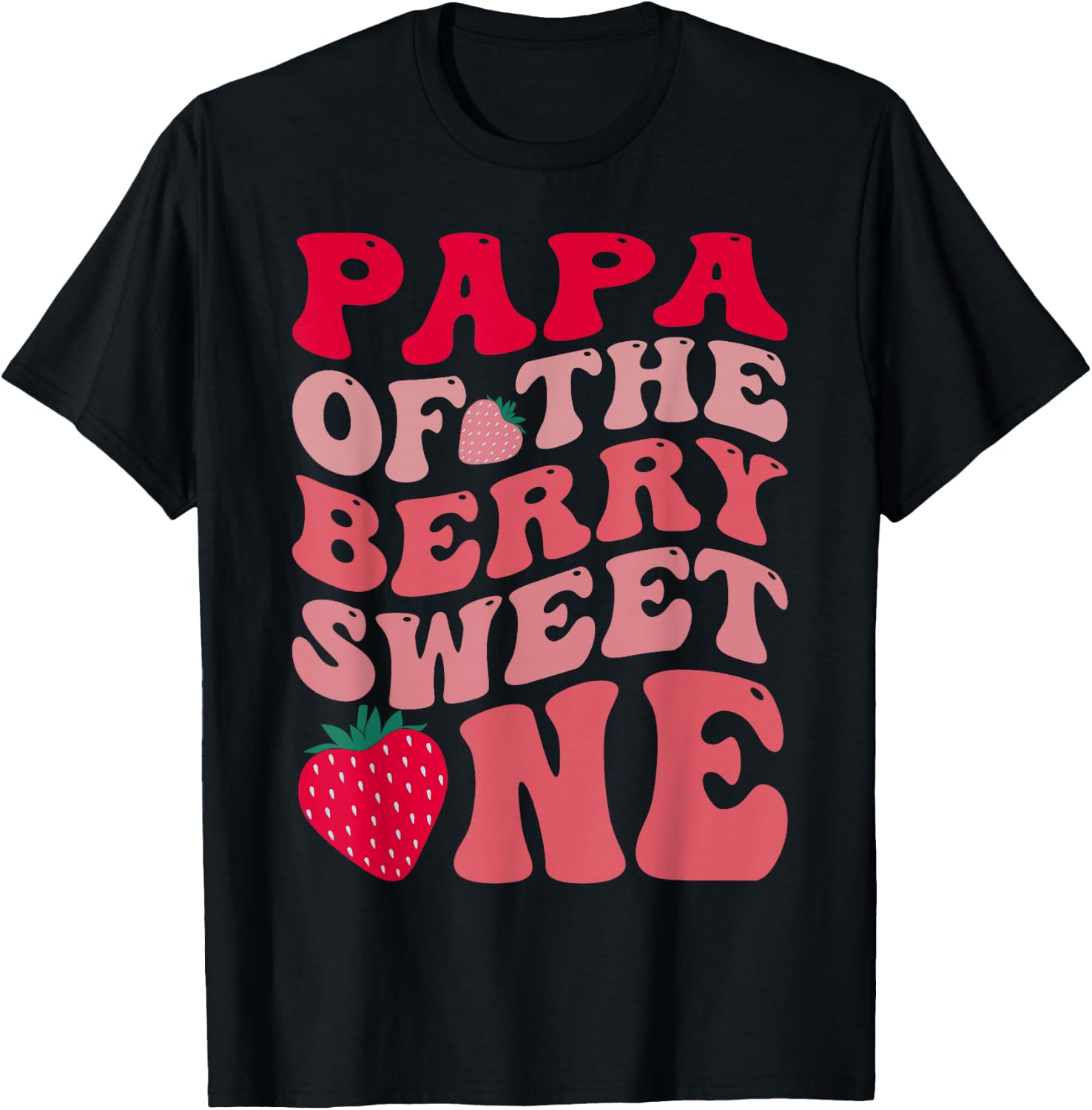 Papa Of The Berry Sweet One Strawberry First Birthday T-Shirt - T-Shirt | Black