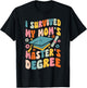 I Survived My Mom's Masters Degree Groovy Graduation T-Shirt - T-Shirt | Black