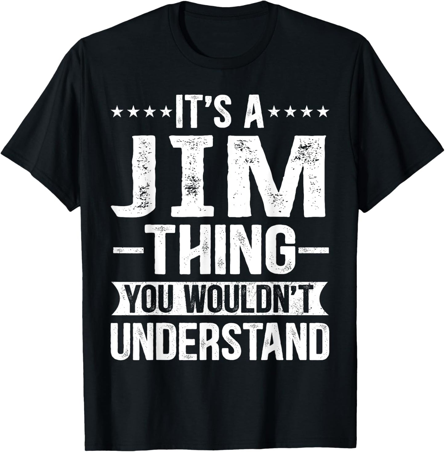 It's A Jim Thing You Wouldn't Understand Jim T-Shirt - T-Shirt | Black