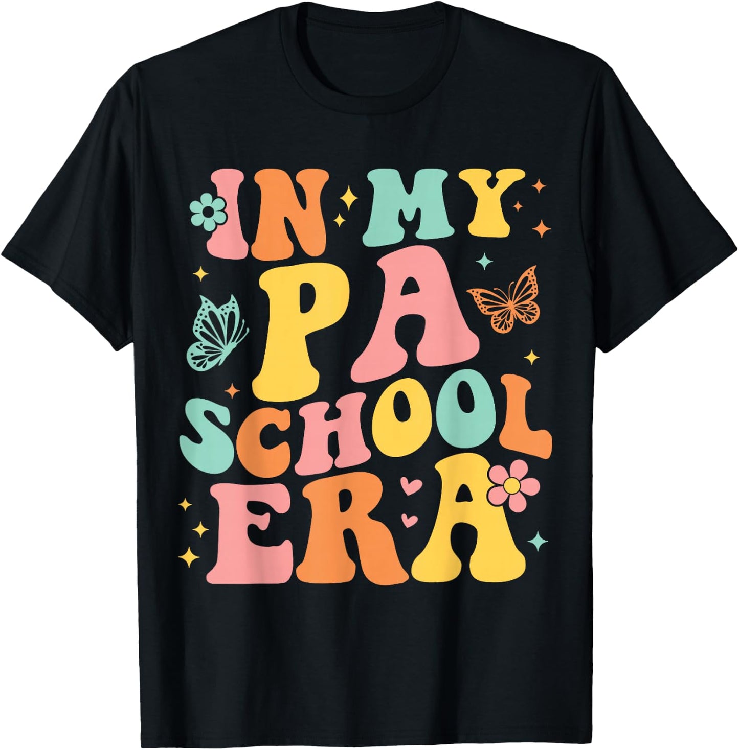In My PA School Era Physician Assistant Student Future PA T-Shirt - T-Shirt | Black