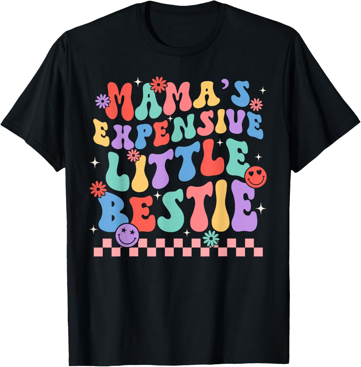 Funny Mom Mother Mama's Expensive Little Bestie T-Shirt - T-Shirt | Black