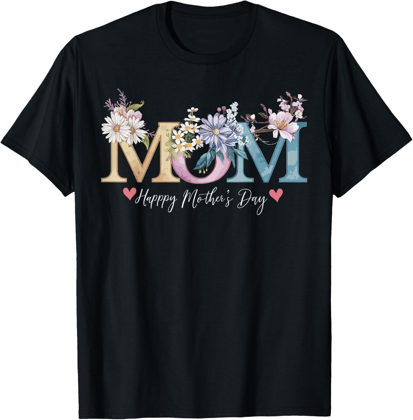 Happy Mother's Day With Floral Mom T-Shirt - T-Shirt | Black