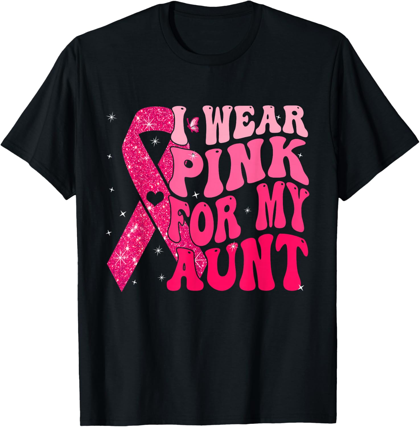 I Wear Pink For My Aunt Breast Cancer Warrior Support Squads T-Shirt - T-Shirt | Black