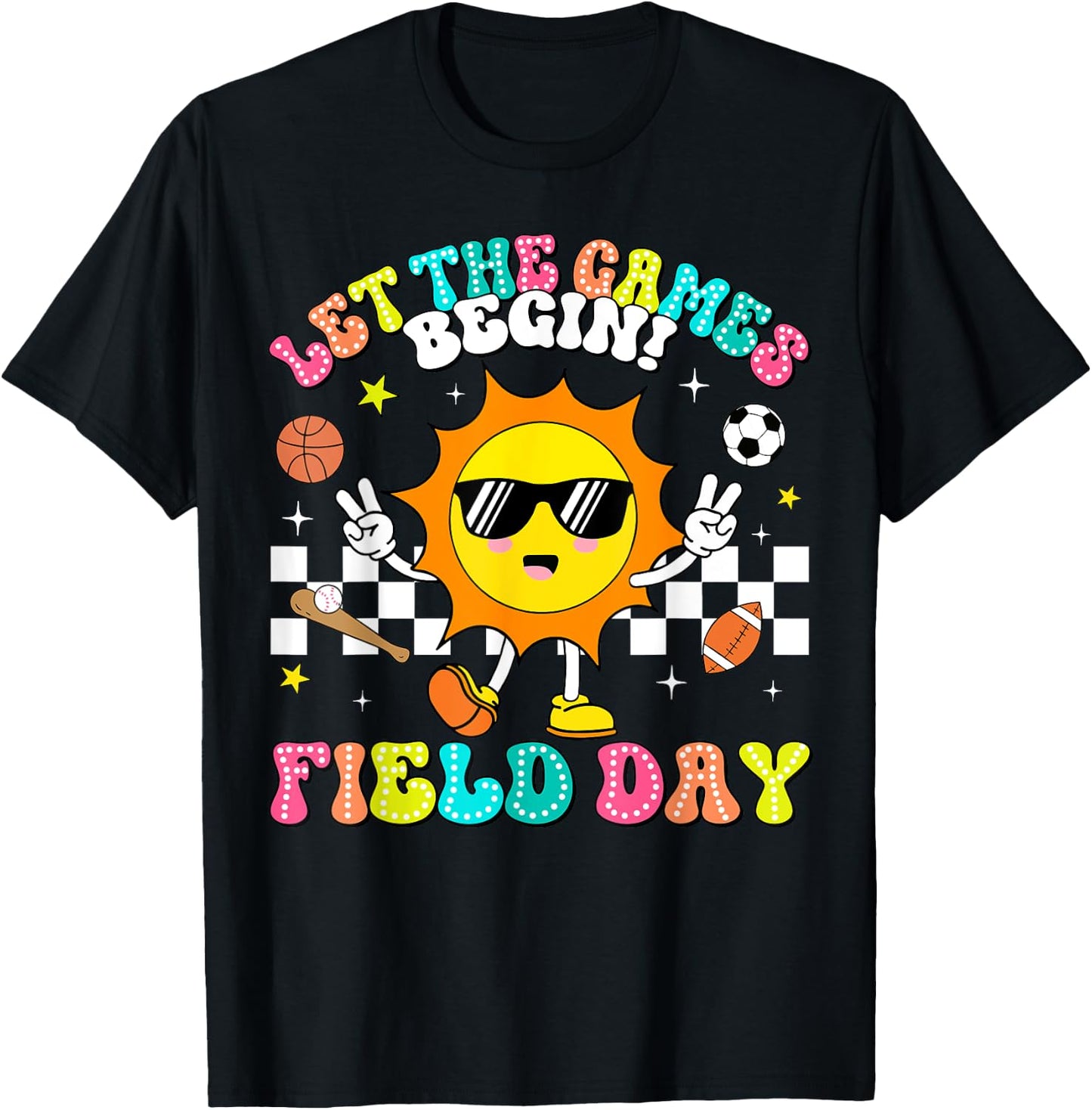 Field Day 2024 Let The Games Begin Teachers Kids Field Day T-Shirt - T-Shirt | Black