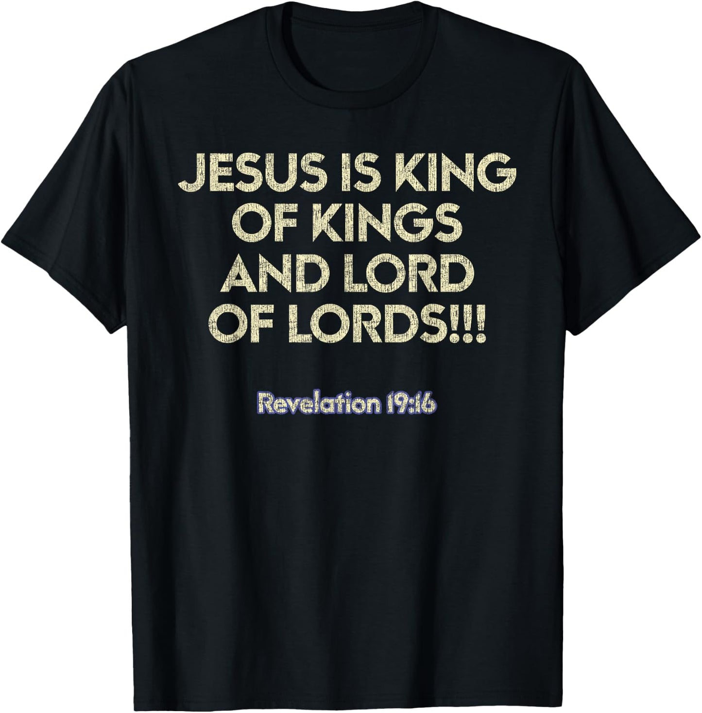 Jesus is King of Kings and Lord of Lords Christian T-Shirt - T-Shirt | Black