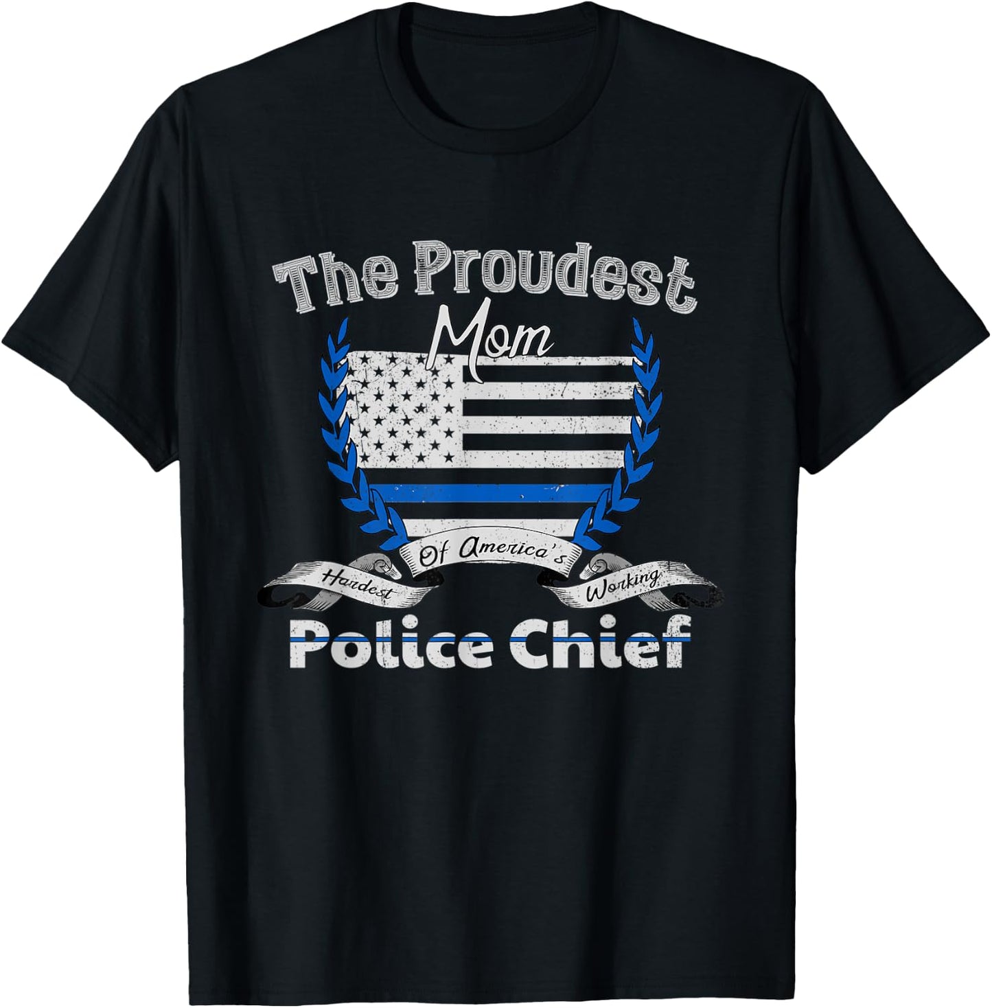 Police Chief Proud Mom Graphic T-Shirt - T-Shirt | Black