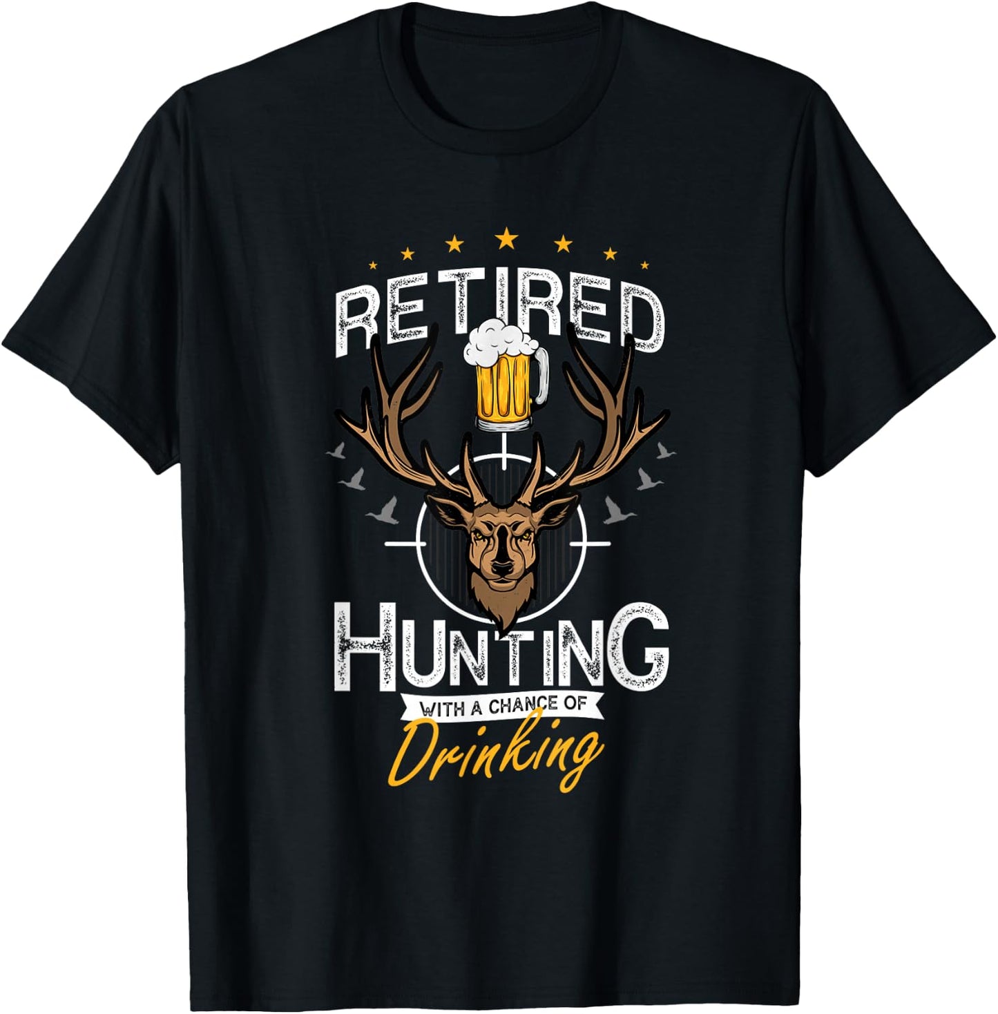 Deer Hunt for Hunter Retirement and Retirement Hunter 2022 T-Shirt - T-Shirt | Black
