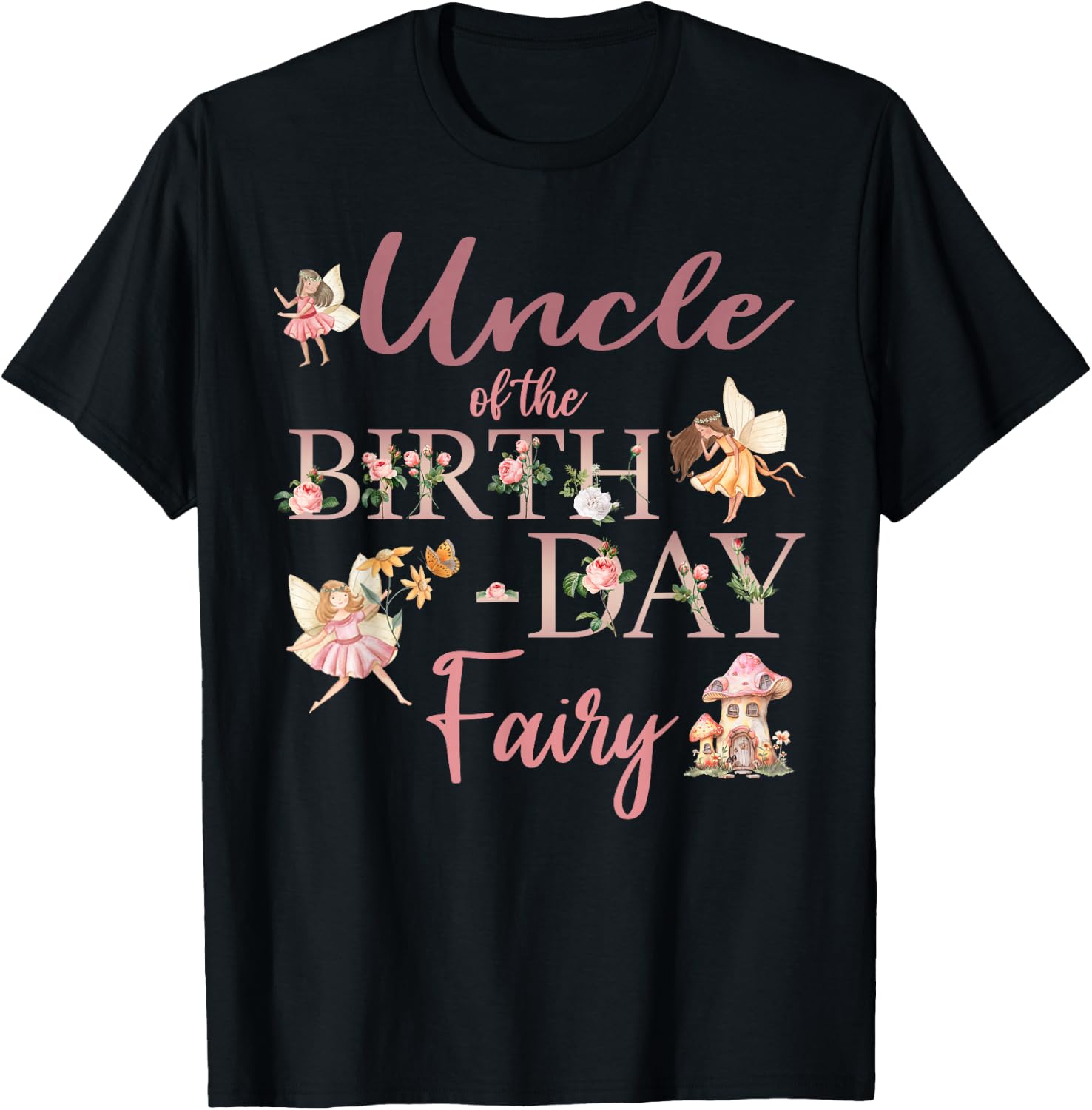 Uncle Of The Birthday Fairy First Birthday Family Matching T-Shirt - T-Shirt | Black