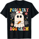 Groovy Podiatry Boo Crew Nurse Funny Ghost Halloween Nurse T-Shirt - T-Shirt | Black