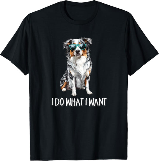 Funny Do What I Want Blue Merle Australian Shepherd Lover T-Shirt - T-Shirt | Black