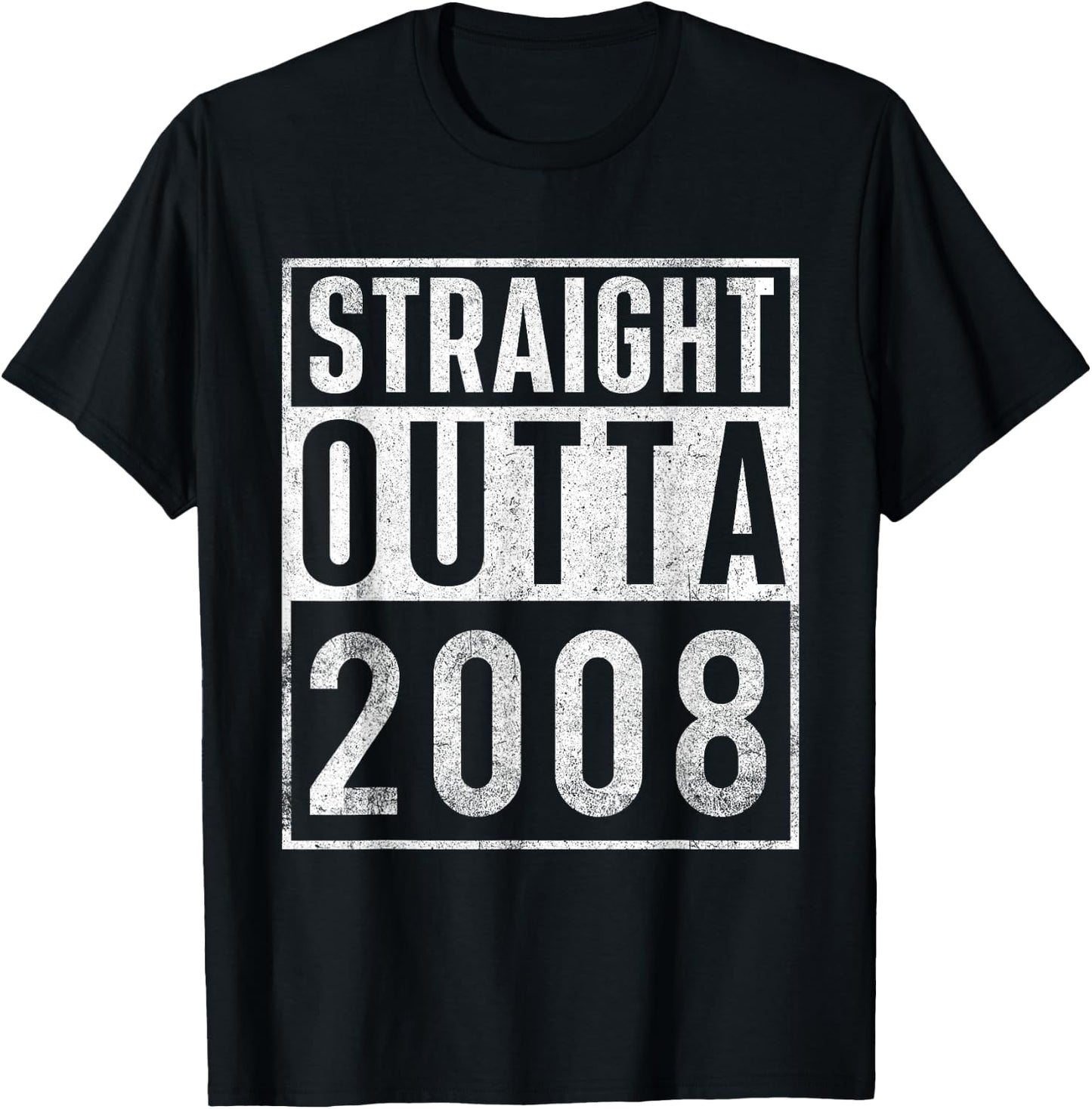 Straight Outta 2008 Year of Birth Birthday T-Shirt - T-Shirt | Black