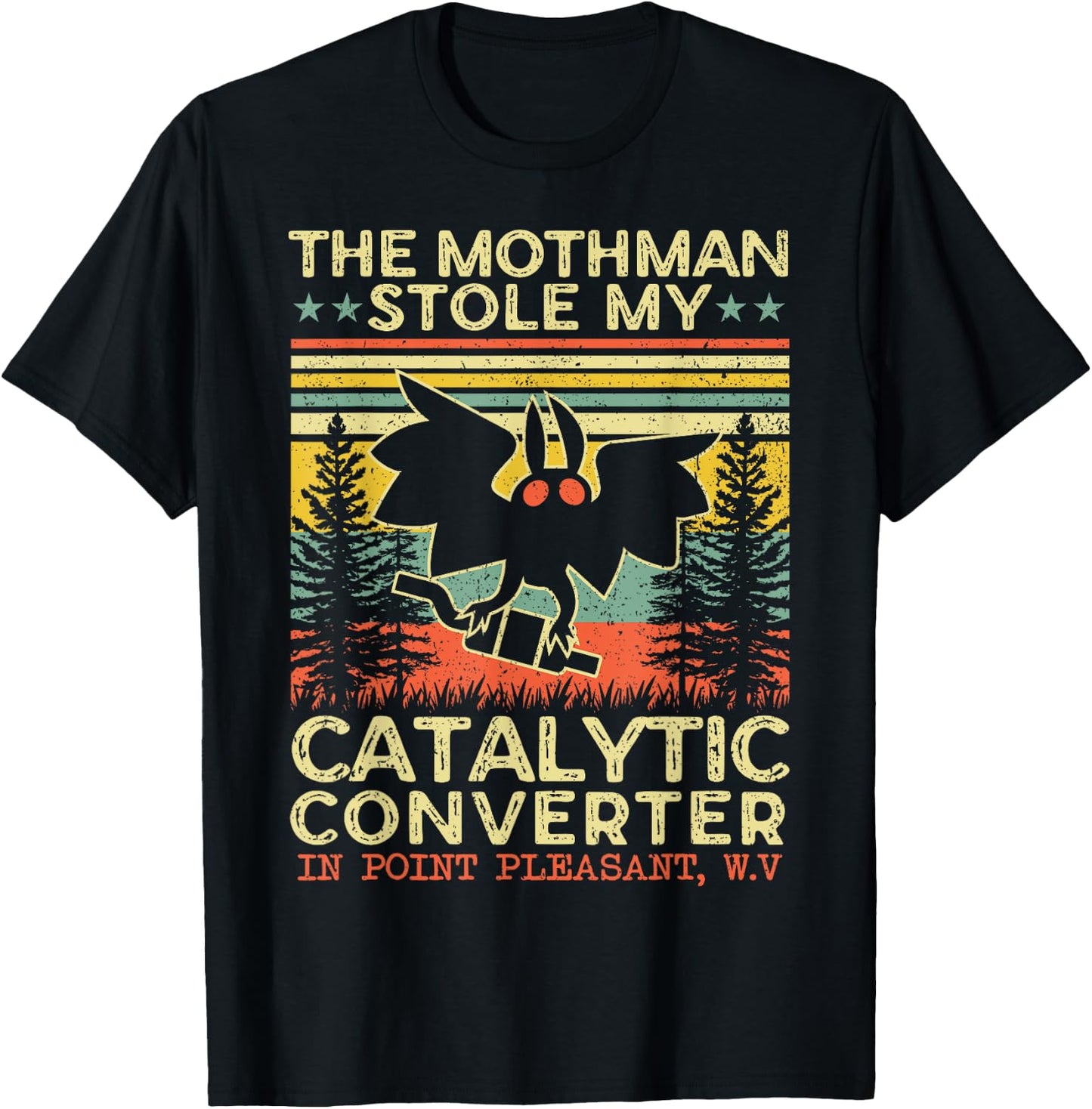 Funny Mothman Stole My Catalytic Converter Vintage Mothman T-Shirt - T-Shirt | Black