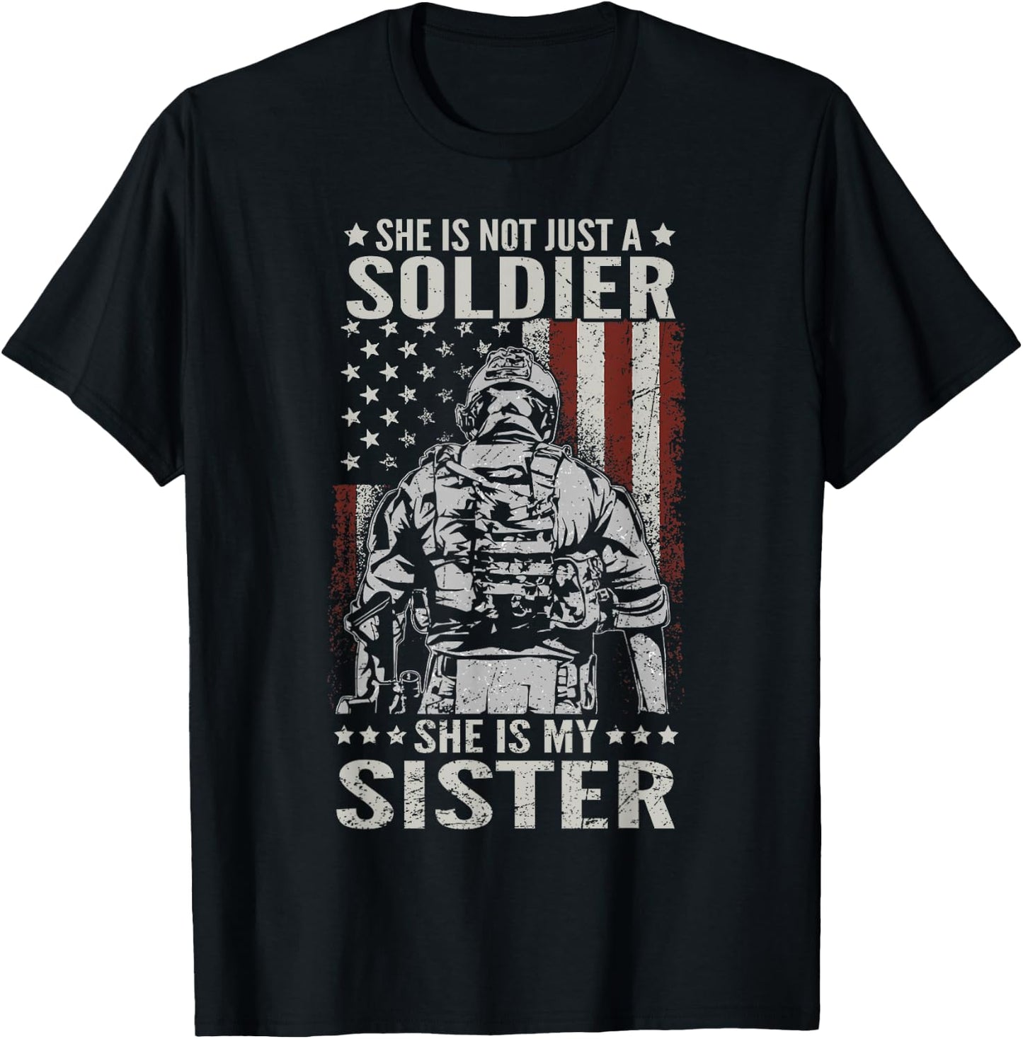 Not Just A Soldier She Is My Sister Female US Veteran T-Shirt - T-Shirt | Black