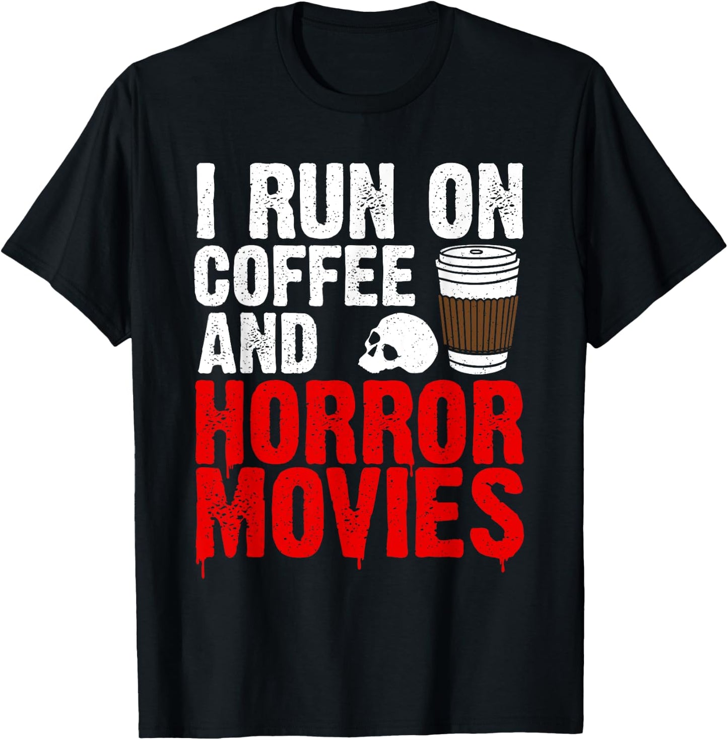 Funny Horror Movie Art Women Coffee Horror Movies T-Shirt - T-Shirt | Black