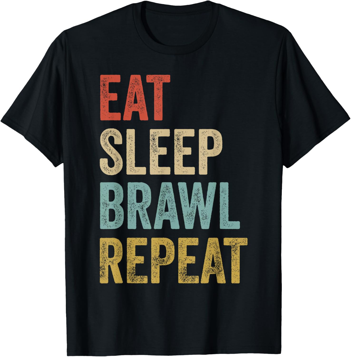 Eat Sleep Brawl Repeat Brawler Funny Video Gamer T-Shirt - T-Shirt | Black