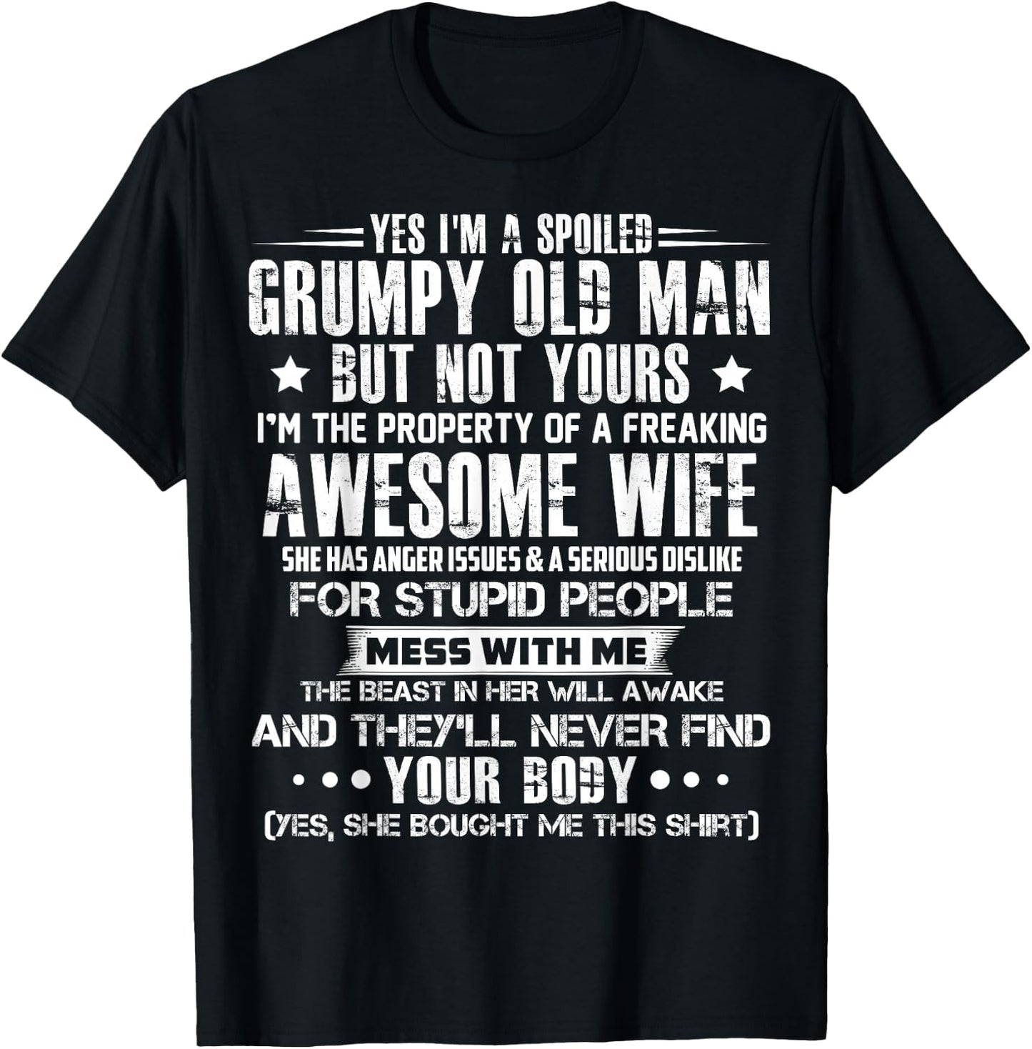 Yes i'm a spoiled grumpy old man but not yours T-Shirt - T-Shirt | Black