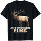 Just a Boy who loves Elks. Elks Elk T-Shirt - T-Shirt | Black