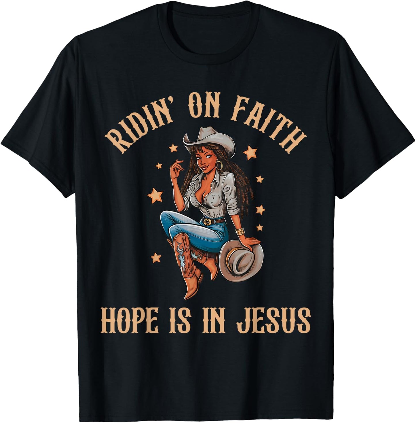 Ridin' On Faith Hope is in Jesus Black Cowgirl Christian T-Shirt - T-Shirt | Black