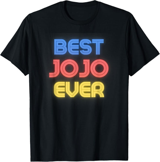 Best Jojo Ever - Funny Jojo Name Jojo T-Shirt - T-Shirt | Black