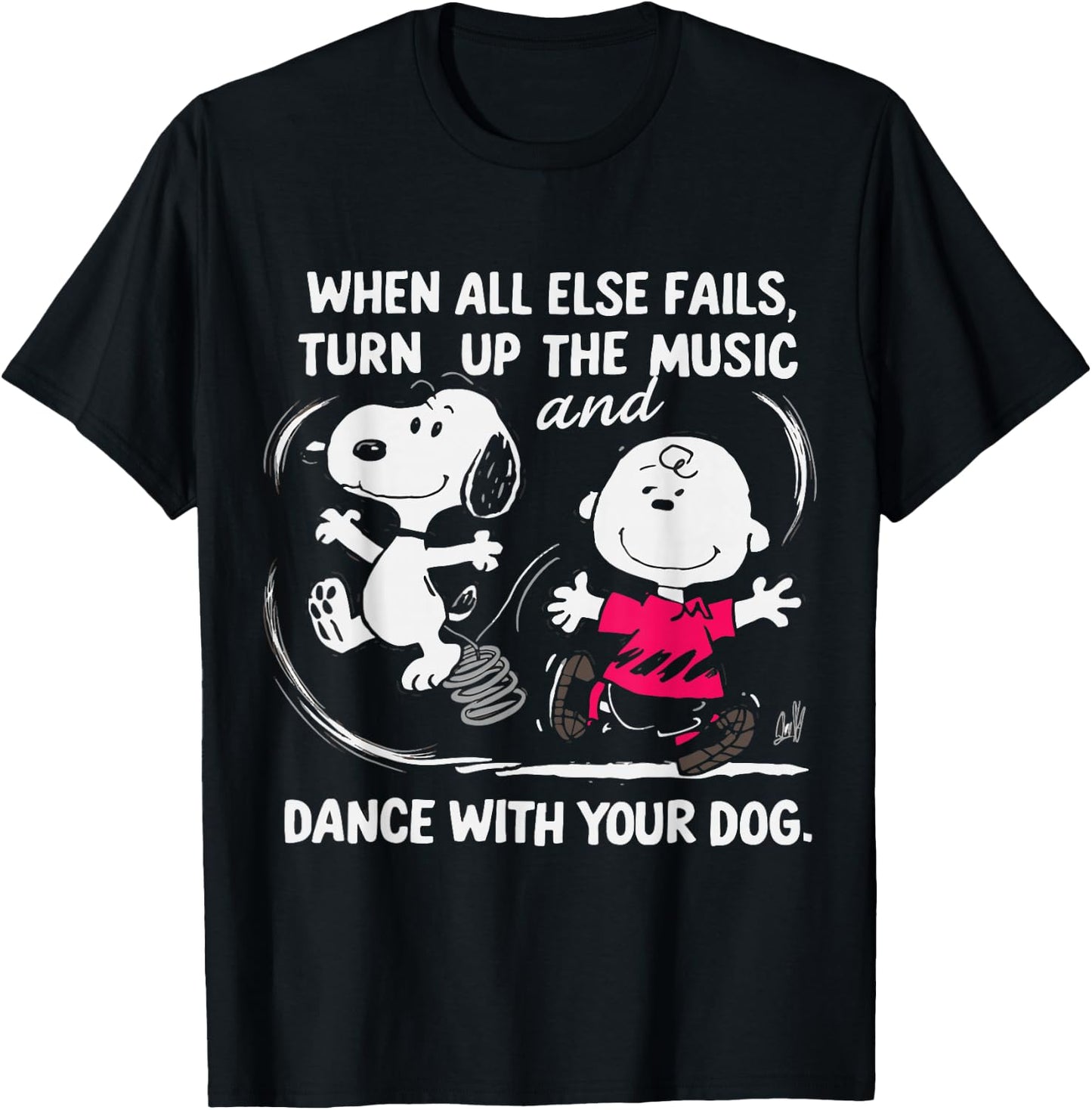 When All Else Fails Turn Up The Music & Dance With Your Dog T-Shirt - T-Shirt | Black